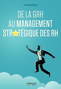Téléchargez le livre :  De la GRH au management stratégique des RH