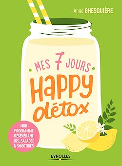 Télécharger le livre :  Mes 7 jours happy détox
