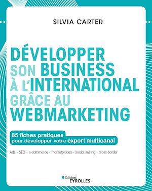 Téléchargez le livre :  Développer son business à l'international grâce au webmarketing