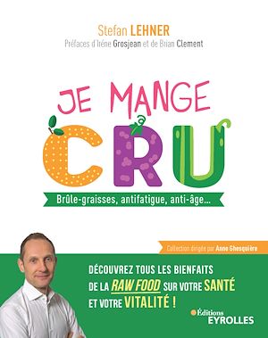 Téléchargez le livre :  Je mange cru