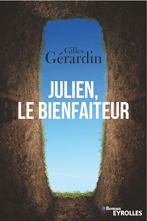 Téléchargez le livre :  Julien, Le bienfaiteur