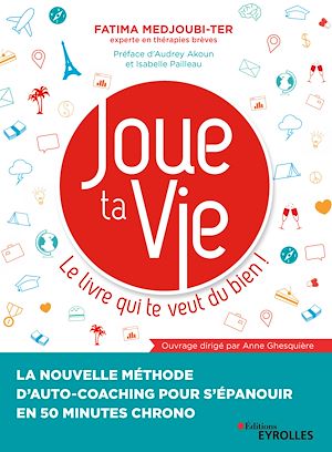 Téléchargez le livre :  Joue ta Vie, le livre qui te veut du bien !