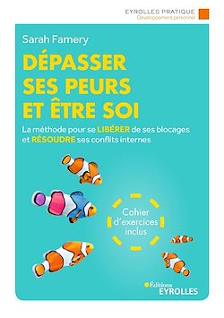 Télécharger le livre :  Dépasser ses peurs et être soi