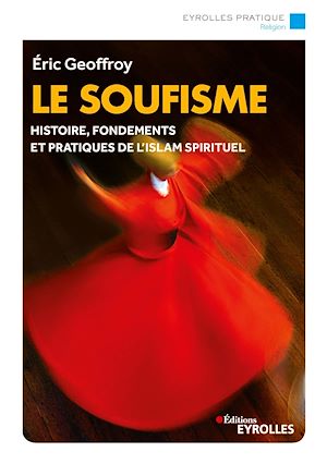 Le soufisme | Geoffroy, Eric. Auteur