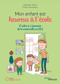 Télécharger le livre :  Mon enfant est heureux à l'école