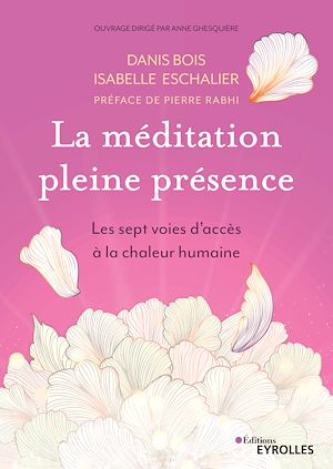 Téléchargez le livre :  La méditation pleine présence