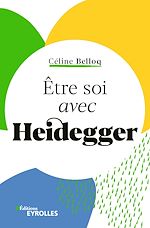 Télécharger le livre :  Etre soi avec Heidegger
