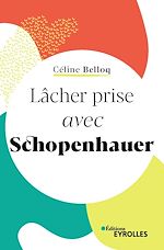 Télécharger le livre :  Lâcher prise avec Schopenhauer