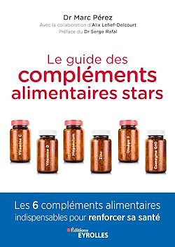 Télécharger le livre :  Le guide des compléments alimentaires stars