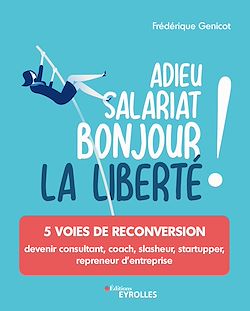 Télécharger le livre :  Adieu salariat, bonjour la liberté !