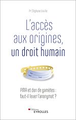 Télécharger le livre :  L'accès aux origines, un droit humain