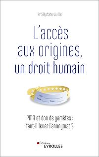 Téléchargez le livre :  L'accès aux origines, un droit humain