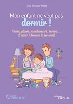 Télécharger le livre :  Mon enfant ne veut pas dormir !