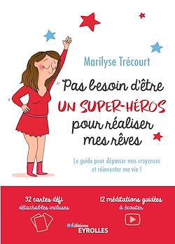 Télécharger le livre :  Pas besoin d'être un super héros pour réaliser mes rêves