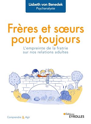 Téléchargez le livre :  Frères et soeurs pour toujours