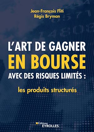 Téléchargez le livre :  L'art de gagner en bourse avec des risques limités