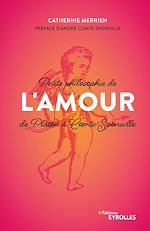 Télécharger le livre :  Petite philosophie de l'Amour, de Platon à Comte-Sponville