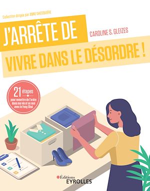 Download the eBook: J'arrête de vivre dans le chaos !