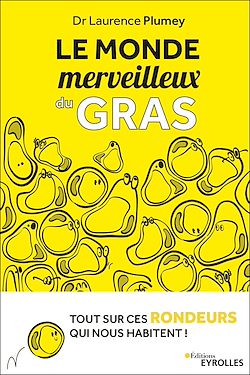 Télécharger le livre :  Le monde merveilleux du gras