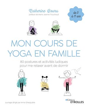 Mon cours de yoga en famille | Bouru, Catherine. Auteur