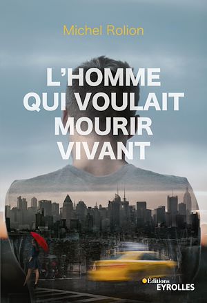 Téléchargez le livre :  L'homme qui voulait mourir vivant
