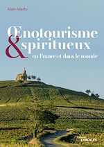 Télécharger le livre :  Œnotourisme et spiritueux