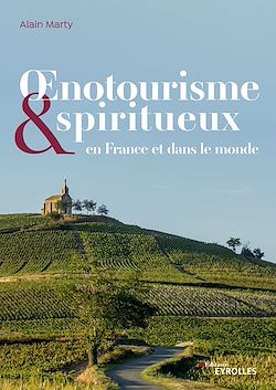 Télécharger le livre :  Œnotourisme et spiritueux