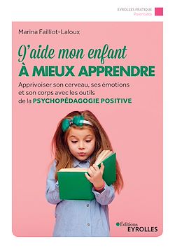 Télécharger le livre :  J'aide mon enfant à mieux apprendre