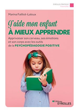 Téléchargez le livre :  J'aide mon enfant à mieux apprendre