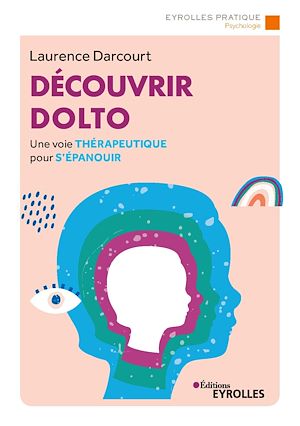 Téléchargez le livre :  Découvrir dolto