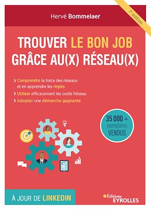 TROUVER LE BON JOB GRACE AU(X) RESEAU(X) - COMPRENDRE LA FORCE DES RESEAUX ET EN APPRENDRE LES REGLE
