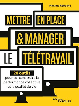 Téléchargez le livre :  Mettre en place et manager le télétravail