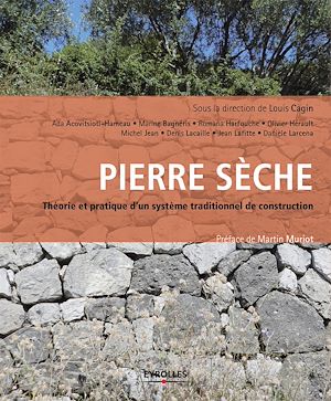PIERRE SECHE - THEORIE ET PRATIQUE D'UN SYSTEME TRADITIONNEL DE CONSTRUCTION