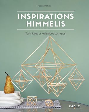 INSPIRATIONS HIMMELIS - TECHNIQUES ET REALISATIONS PAS A PAS