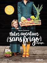 Télécharger le livre :  Notre aventure sans frigo... ou presque