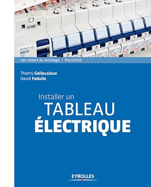 INSTALLER UN TABLEAU ELECTRIQUE