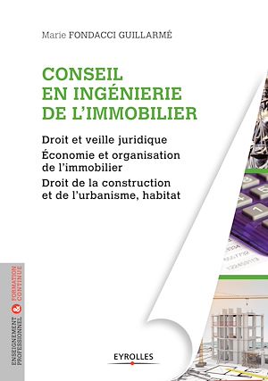 Téléchargez le livre :  Conseil en ingénierie de l'immobilier
