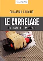 Télécharger le livre :  Le carrelage de sol et mural