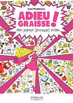 Télécharger le livre :  Adieu graisse !