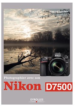 Télécharger le livre :  Photographier avec son Nikon D7500