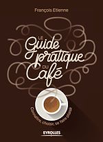 Télécharger le livre :  Le guide pratique du café