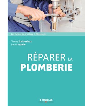 Download the eBook: Réparer la plomberie