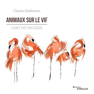 Téléchargez le livre :  Animaux sur le vif