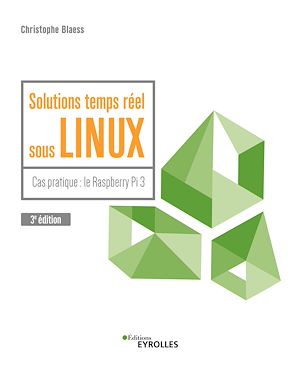 SOLUTIONS TEMPS REEL SOUS LINUX - CAS PRATIQUE : LE RASPBERRY PI 3