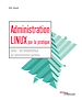 Télécharger le livre :  Administration linux par la pratique - Tome 1