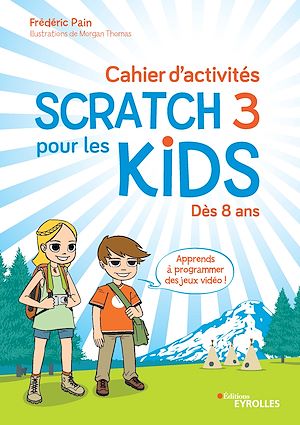 Téléchargez le livre :  Cahier d'activités Scratch 3