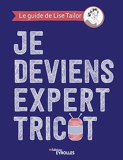 Télécharger le livre :  Je deviens expert tricot