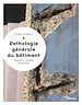 Télécharger le livre :  Pathologie générale du bâtiment