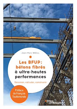 Télécharger le livre :  Les BFUP : Les bétons fibrés à ultra-hautes performance