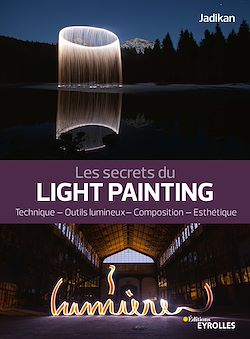 Télécharger le livre :  Les secrets du light painting